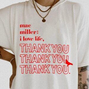 I Love Life, Thank You Macmiller Shirt